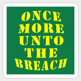 Once More Unto the Breach Sticker